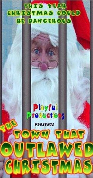 The movie poster for The Town That Outlawed Christmas.