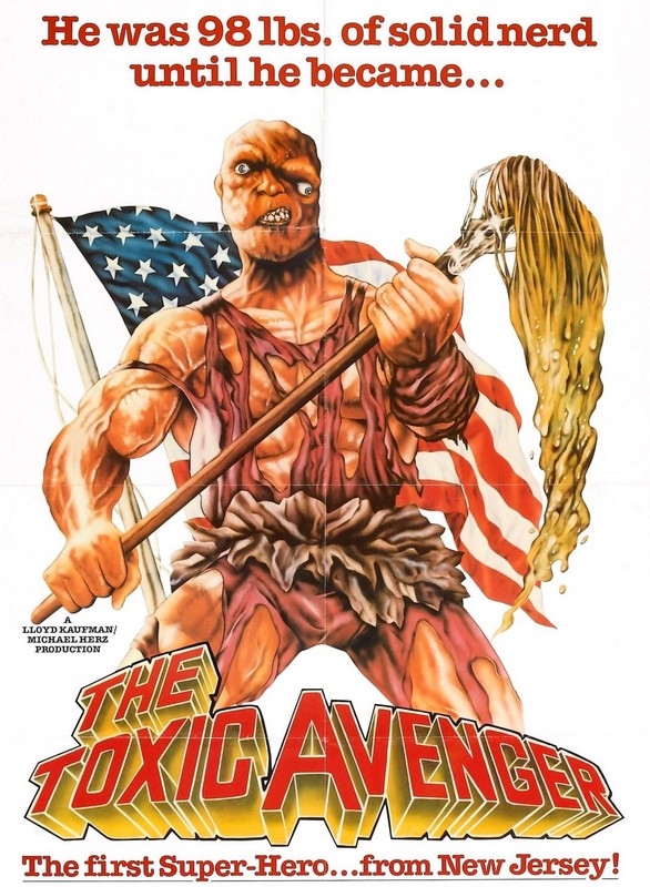 The movie poster for The Toxic Avenger.